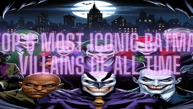 Top 6 Most Iconic Batman Villains of All Time