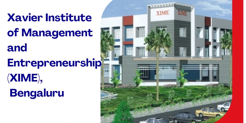 Xavier Institute of Management and Entrepreneurship (XIME), Bengaluru