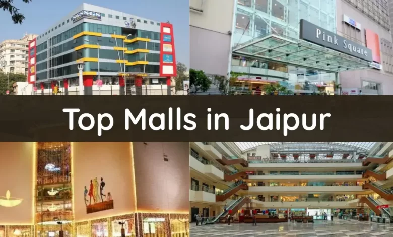About Top 10 Malls in Jaipur