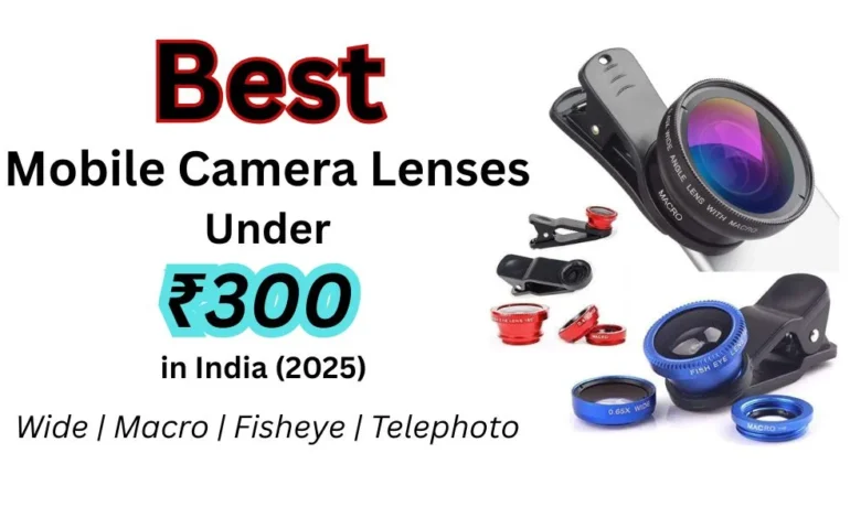 Best Mobile Camera Lenses Under 300