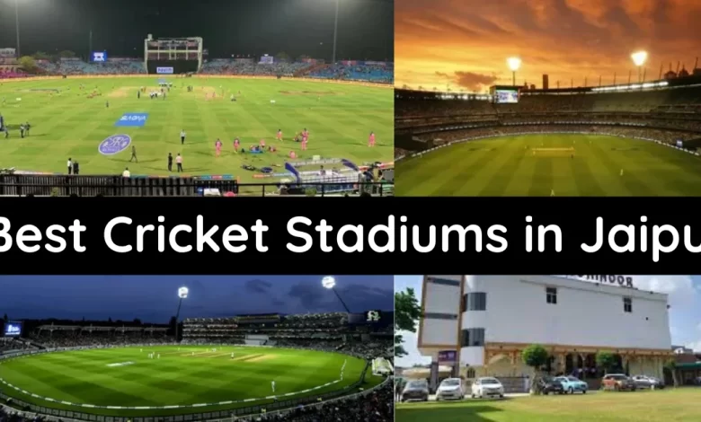 About Best Cricket Stadiums in Jaipur