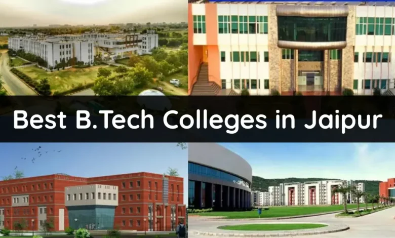 About Best B.Tech Colleges in Jaipur