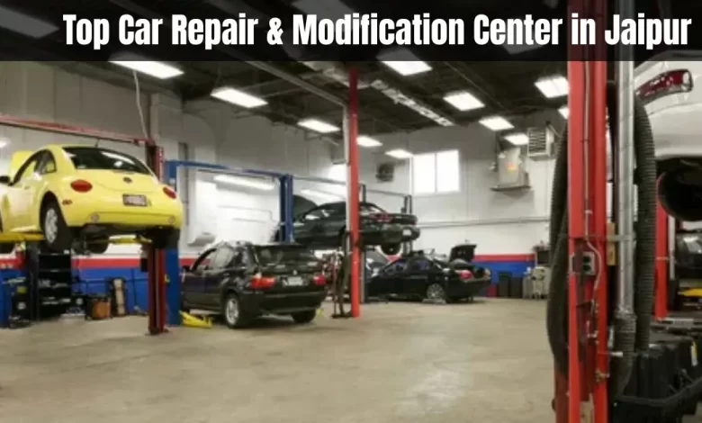 About Top Car Repair & Modification Center in Jaipur